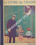Book cover of Le Livre des Trains by Nelson, Éditeurs